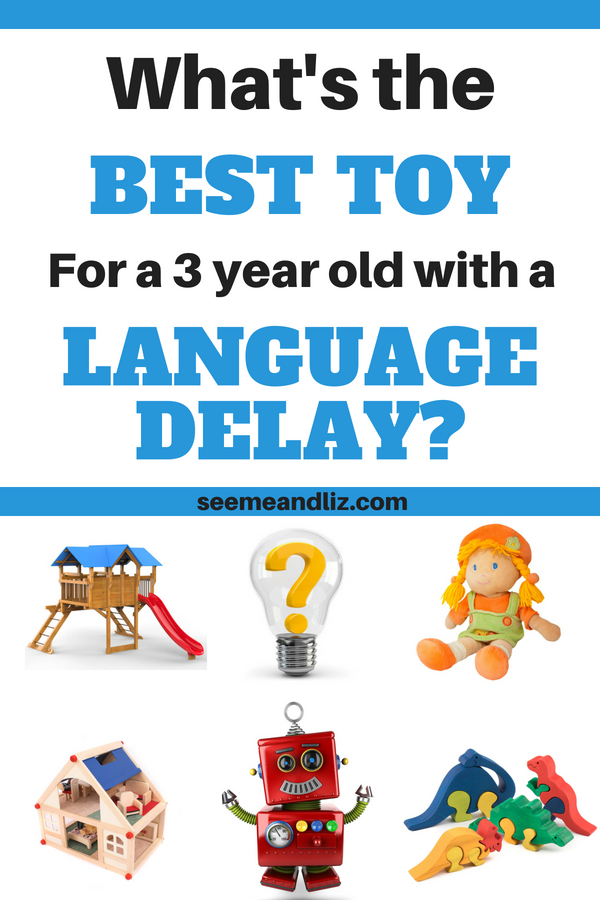 toys for 3 year old with speech delay