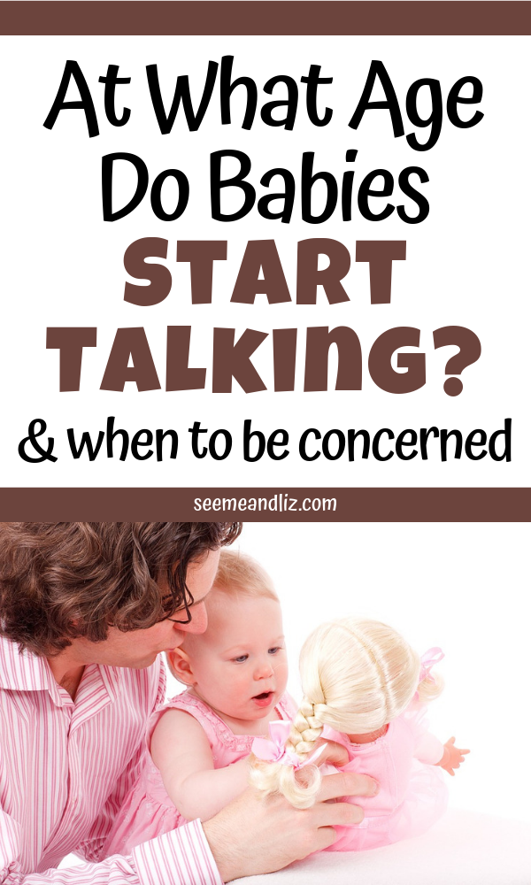 At What Age Do Babies Start Talking When To Be Concerned