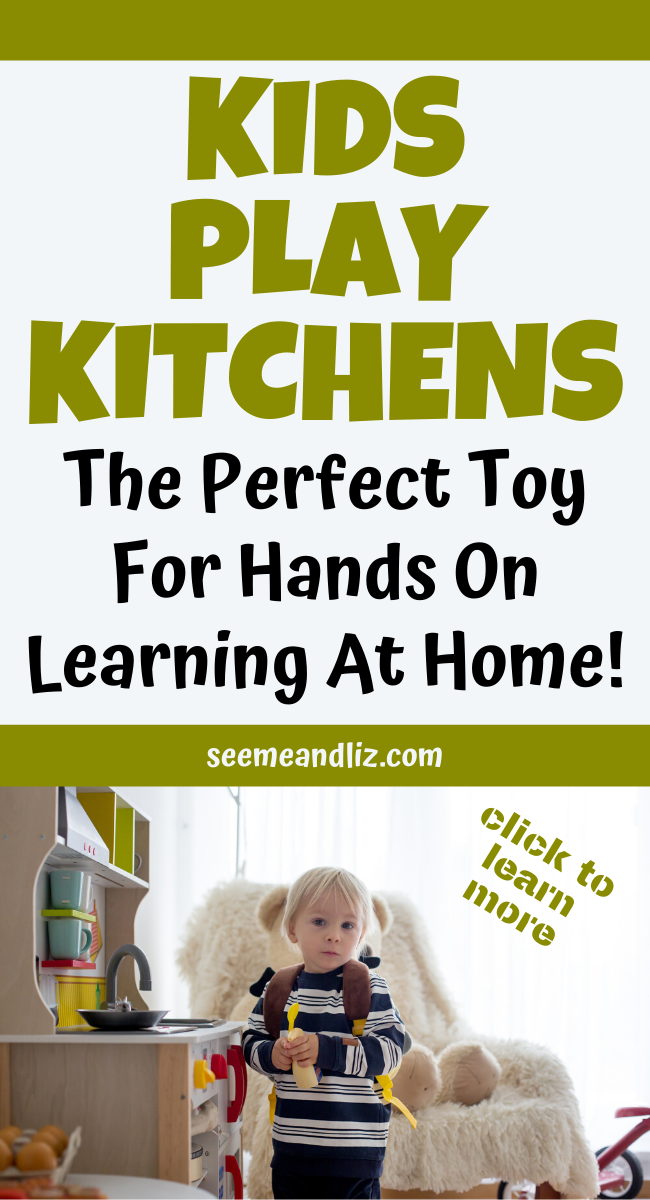 Best Kids Play Kitchens: Perfect For Learning At Home! | Seeme & Liz