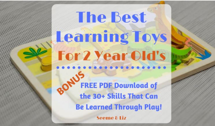 The Best Learning Toys For 2 Year Old’s May Not Be What You Think!