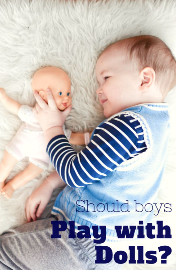 Should Boys Play With Dolls? Absolutely and here’s why!