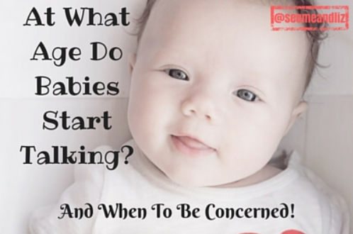 At What Age Do Babies Start Talking? When To Be Concerned