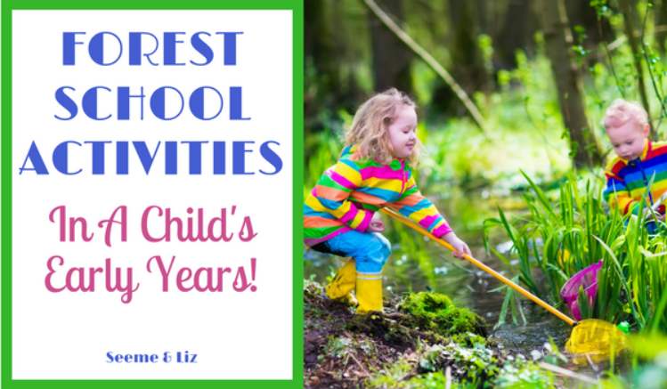 Forest School Activities In A Child’s Early Years