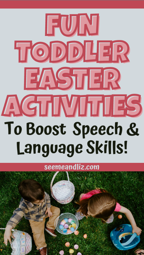Toddler Easter Activities To Boost Speech & Language Development