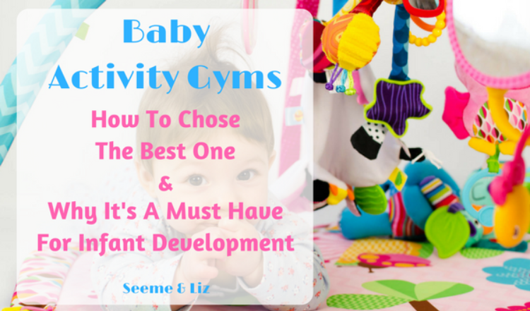 The Best Baby Activity Gyms Are Excellent For Skill Development!
